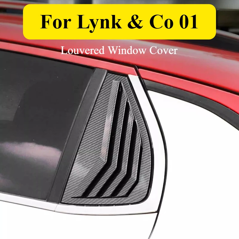 

For Lynk & Co 01 2017-2021 03 Carbon Fiber Louvered Window Cover Sporty Style Rear Triangle Window Trim