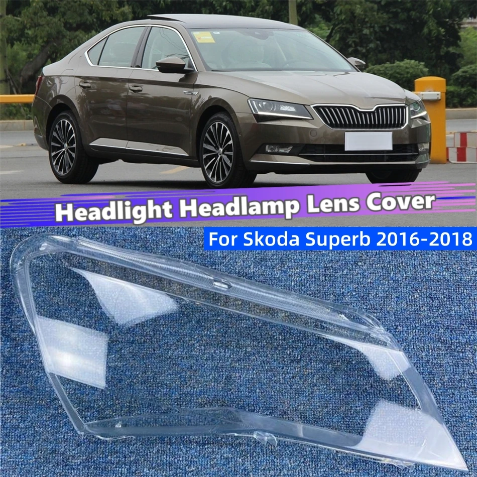 

For Skoda Superb 2016 2017 2018 Vehicle Accessories Lampcover Caps Headlight Cover Car Front Headlight Lens Cover Lights Shell