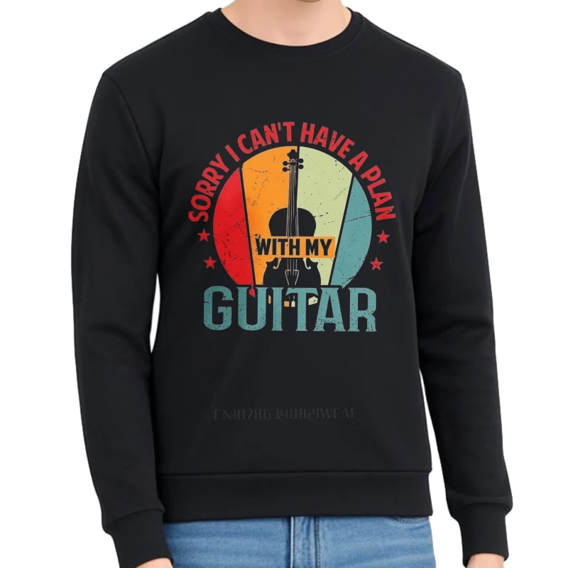 Primavera de algodão para sua moletom com capuz Desculpe, não posso ter um plano com minha guitarra, ajuste relaxado, confortável, treino, moletom com