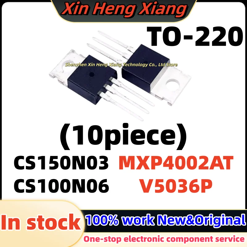 (10 piezas) V5036P ISL9V5036P3 MXP4002AT CS150N03 CS100N06 CS150N03A8 CS100N06D8 TO-220