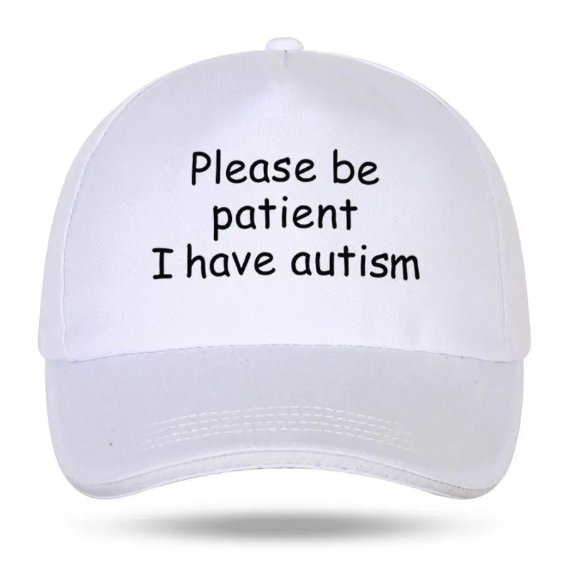 Please Be Patient I Have Autism Cap Baseball Cap Hat Outdoor Fish Women Printed Czapka Bonnet Spring Casual mens cap