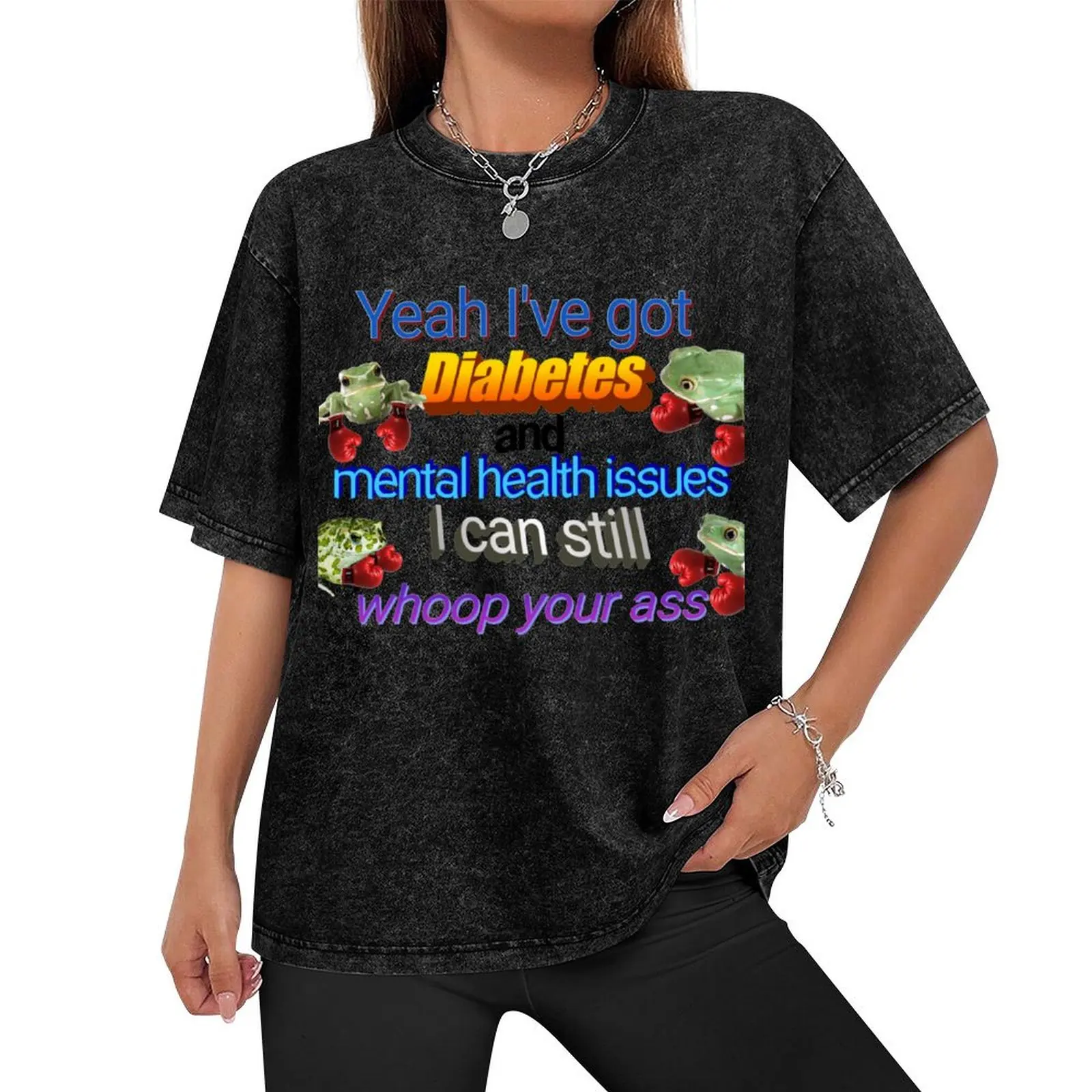 I've Got Diabetes and Mental Health Issues T-Shirt cute clothes street wear aesthetic clothes Men's cotton t-shirt