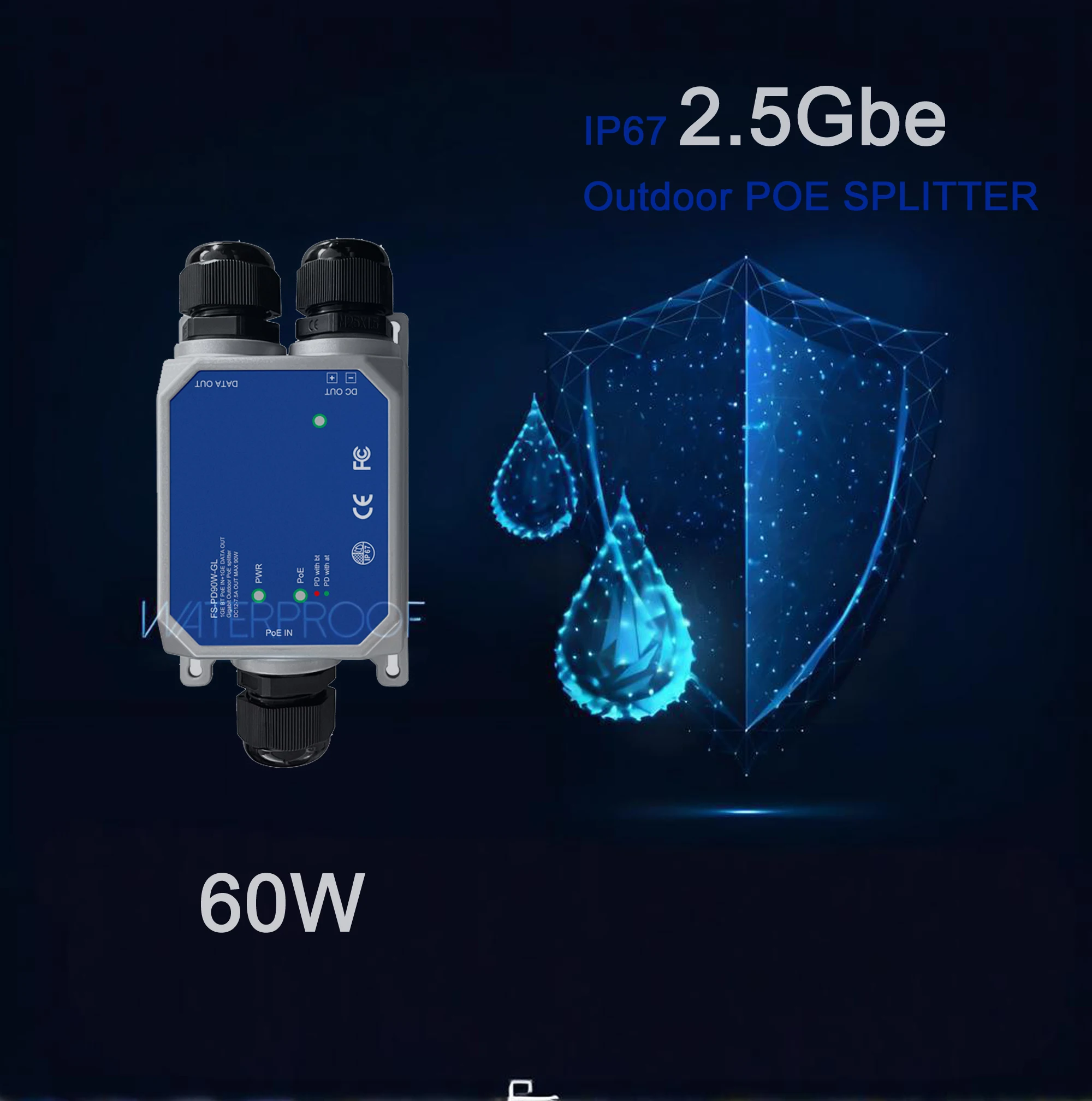

2.5G outdoor POE Splitter 60W |12V/24Vdc out|port isolation|100/1000/2500M adaptive|6KV surge protection|802.3at/af/bt suitablle