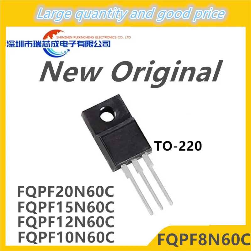 10PCS Original New FQPF8N60C FQPF 8N60C FQPF10N60C 10N60C FQPF12N60C 12N60C FQPF15N60C 15N60C FQPF20N60C 20N60C Mosfet