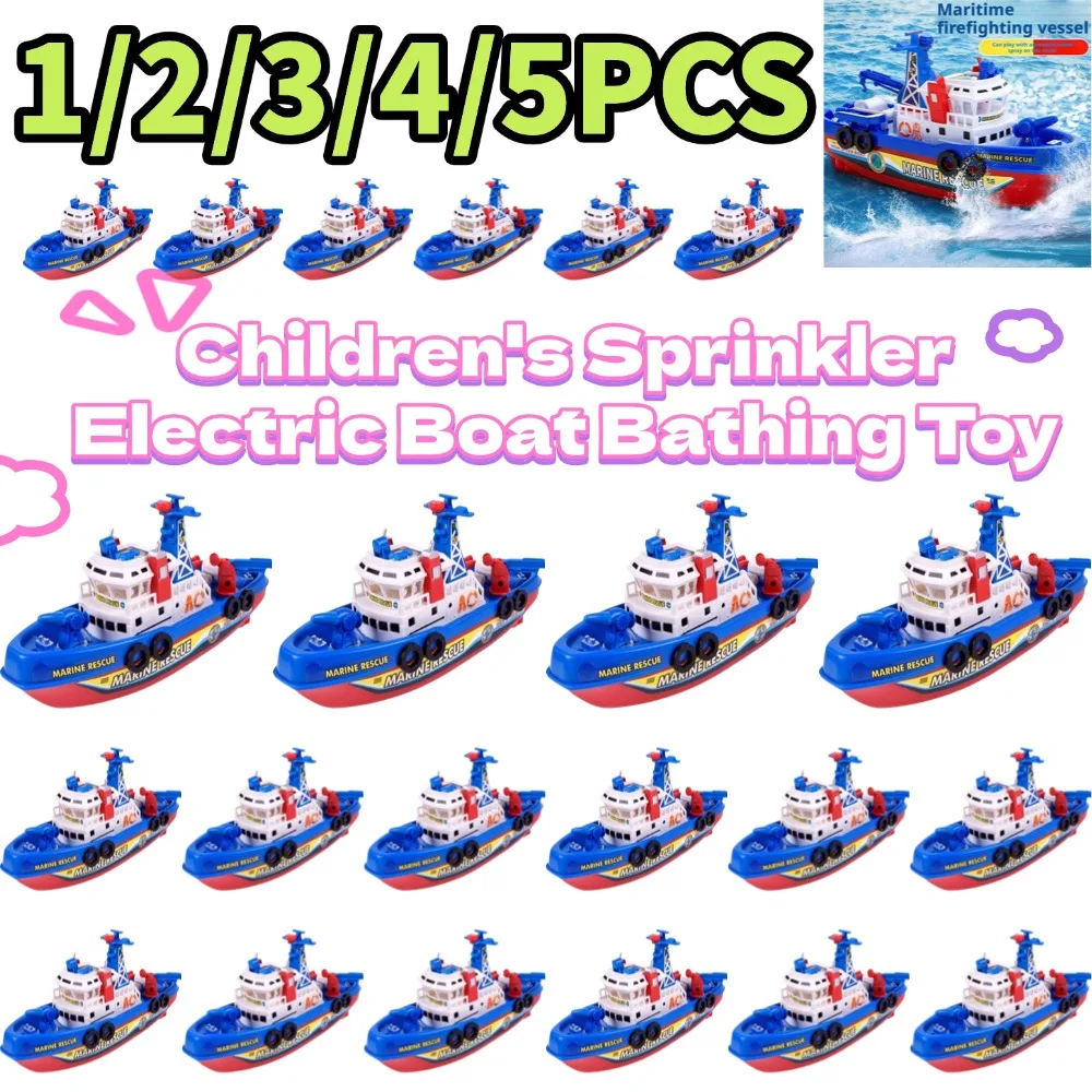 1/5PCS Children's Sprinkler Electric Boat Bathing Toy Rescue Model Fire Boat LED 14+Year Old Puzzle Toy with Light and Music