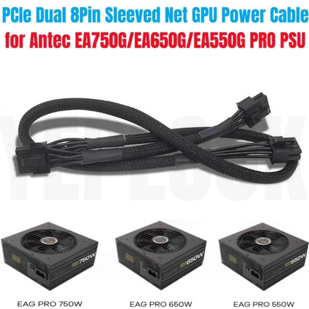 

PCIe Dual 8Pin 6+2Pin GPU Power Cable for Antec EAG 750W, 650W, 550W PRO Earthwatts Gold Semi Modular Power, Sleeved Net 60+20CM