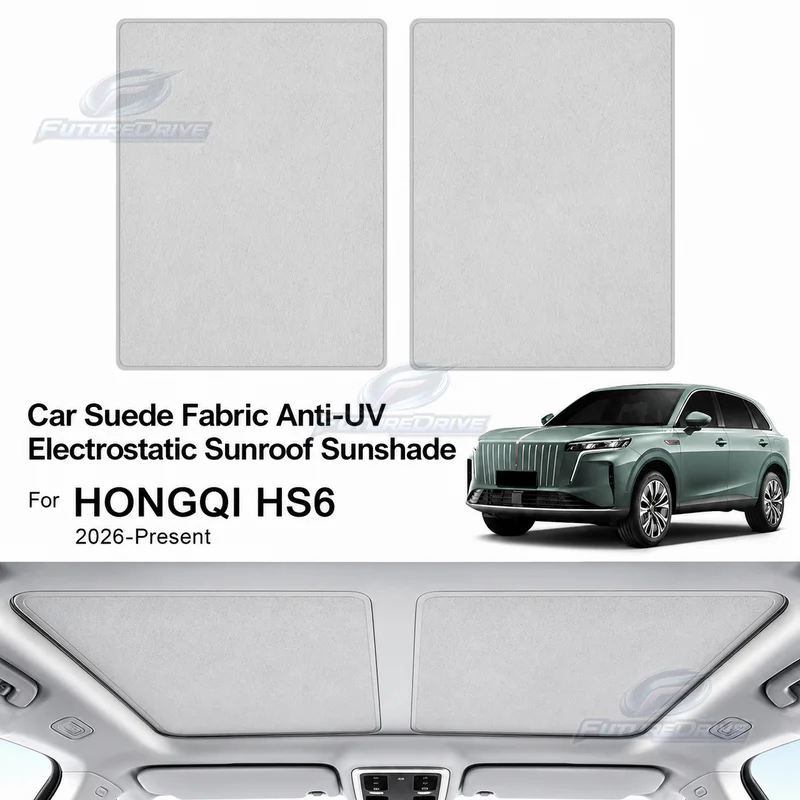 Car Suede Fabric Anti-UV Electrostatic Sunroof Sunshade For HONGQI HS6 2026-Present Auto Heat Insulation Skylight