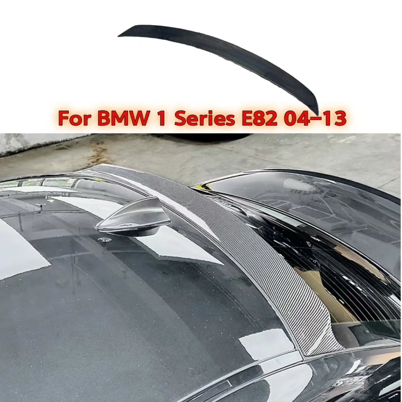 

E82 Coupe Carbon Fiber Rear Spoiler Roof Wings Top Wings for Bmw E82 120i 125i 128i Car Body Kit 04-11