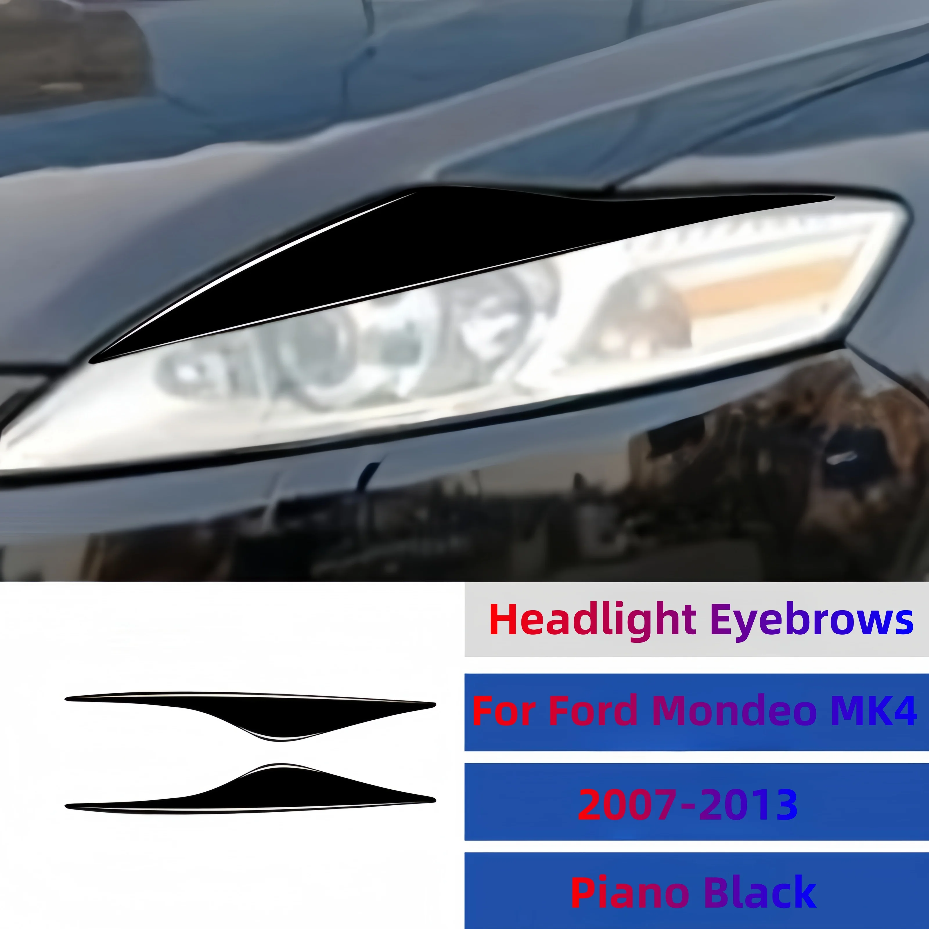 

For Ford Mondeo MK4 2007-2013 Car Headlight Eyebrows Eyelid Cover Protective Trim Piano Black Auto Tuning Exterior Accessories