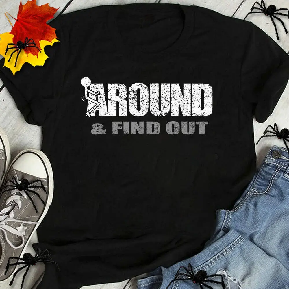 FREESHIP Rare Fuck-Around And Find Out Tshirt Gift Funny Black S-234XL Shirt WS1