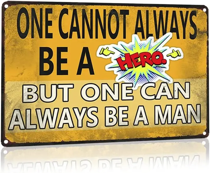 Vntge Metl Tn Sgn: Be  Mn, Not Just  Hero - del for Br, Grge ∓ Mn Cve Wll Decor - Retro Desgn 8x12 nches