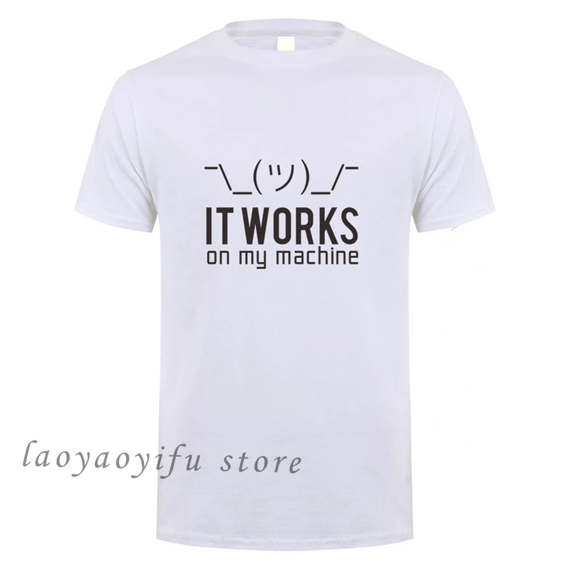 Summer Men Casual TShirt Funny Geek It Works on My Machine Graphic Tshirts Male O Neck Oversized Tees Computer Programmer Top