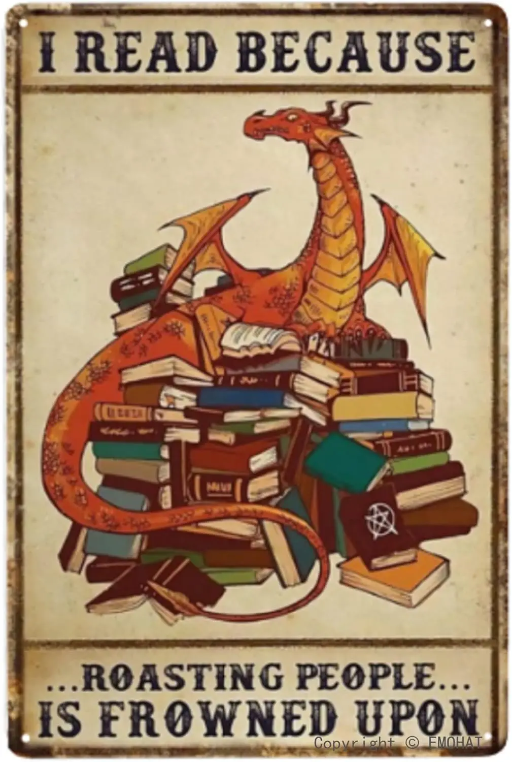 Funny Metal Tin Sign Dragon Books I Read Because Roasting People Is Frowned Upon Wall Plaque Decor Outdoor Indoor Pan