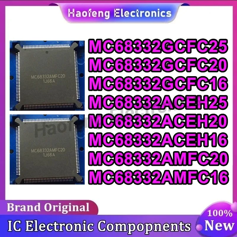 2PCS MC68332GCFC25 MC68332GCFC20 MC68332GCFC16 MC68332ACEH25 MC68332ACEH20 MC68332ACEH16 MC68332AMFC20 MC68332AMFC16 in stock