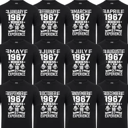 I'm 18 with 37 Year of Experience Born in 1967 Nov September Oct Dec Jan Feb March April May June July August 55th Birth T Shirt