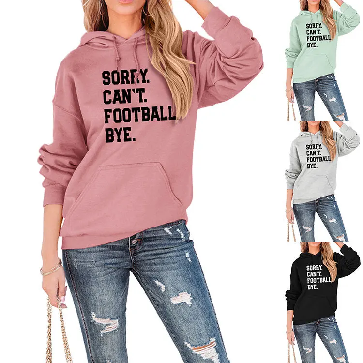 

Autumn and winter new long-sleeved hoodie SORRY CAN'T FOOTBALL BYE print loose casual blouse women's fashion all-match pullover