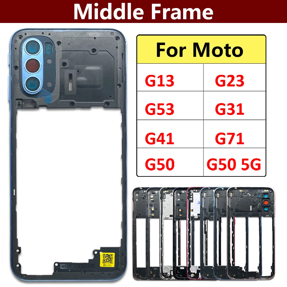 For Motorola Moto G13 G23 G53 G31 G41 G71 G50 5G Middle Frame Holder Housing Replacement Repair Parts