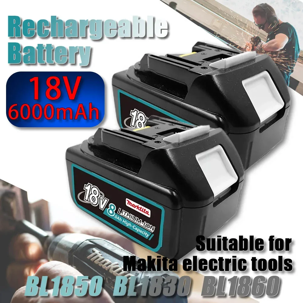 

Latest Upgraded BL1860 Rechargeable Battery 18V 8000mAh Lithium for Makita 18V Battery BL1840 BL1850 BL1830 BL1860B LXT 400