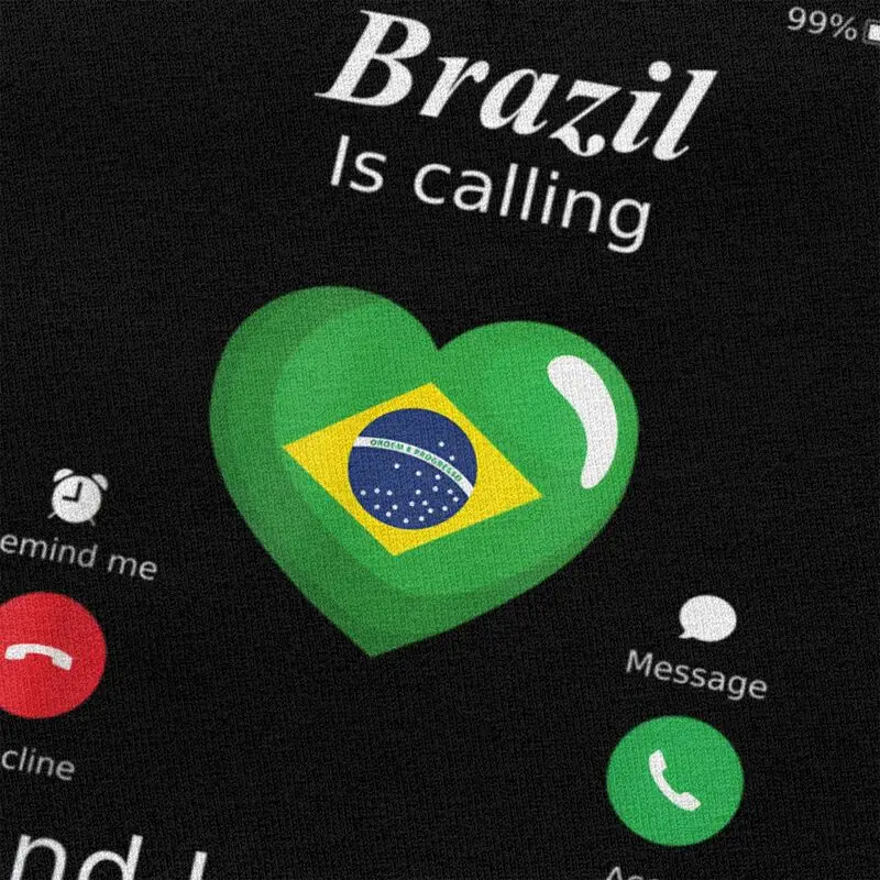 Male Brazil Is Calling And I Must Go Brazil Flag T Shirt Short-Sleeve Cotton Tshirt Valentine's Day Gift Leisure Tee Clothes