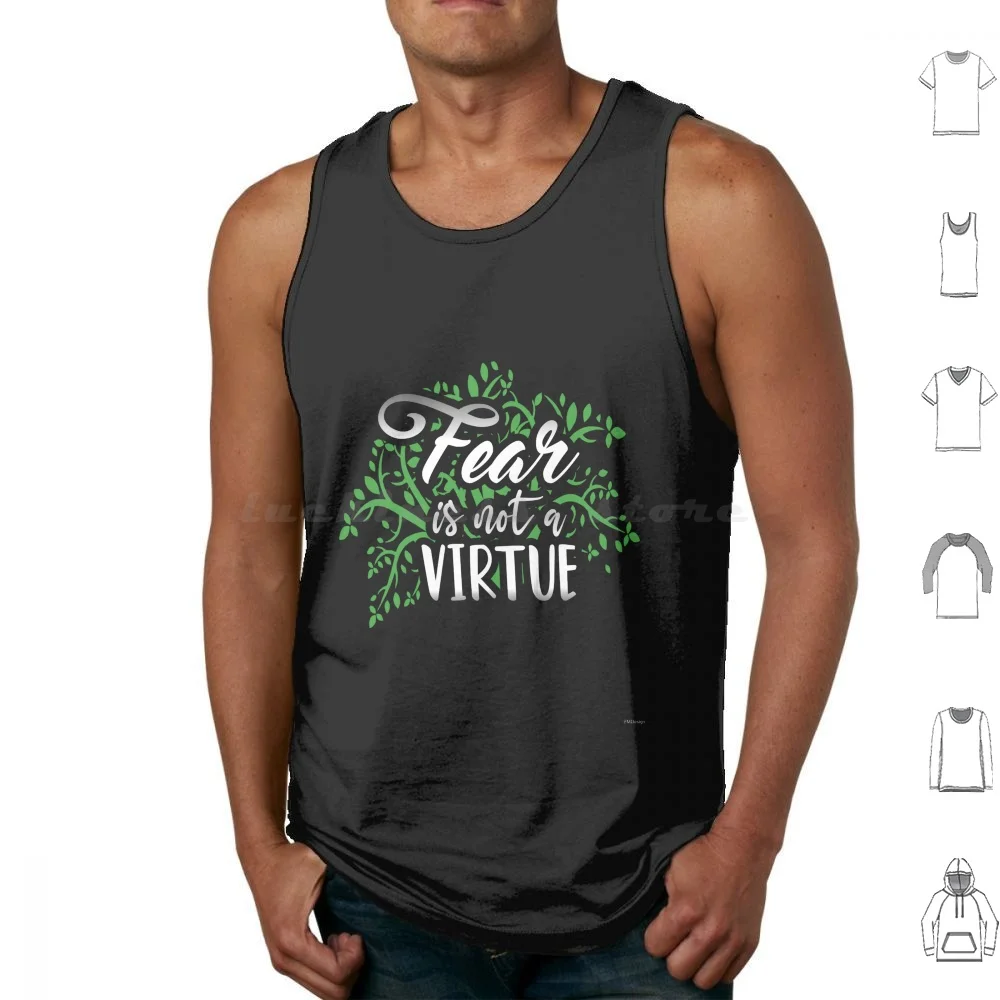 Fear Is Not A Virtue Motivational Quote Self-Development & Strong Personality Quotes Tank Tops Vest Sleeveless Fear Is Not A