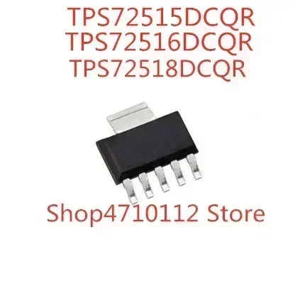 

10 шт./лот новый TPS72515DCQR PS72515, TPS72516DCQR PS72516, TPS72518DCQR PS72518 SOT223