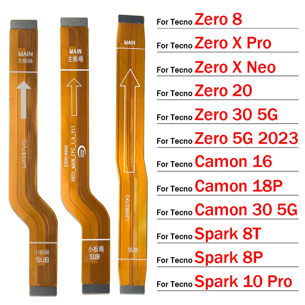 

Main Flex Cable For Tecno Zero 8 X Pro Neo 20 30 5G 2023 Camon 16 18P 30 5G Spark 8T 8P 10 Pro Connect Mainboard Motherboard