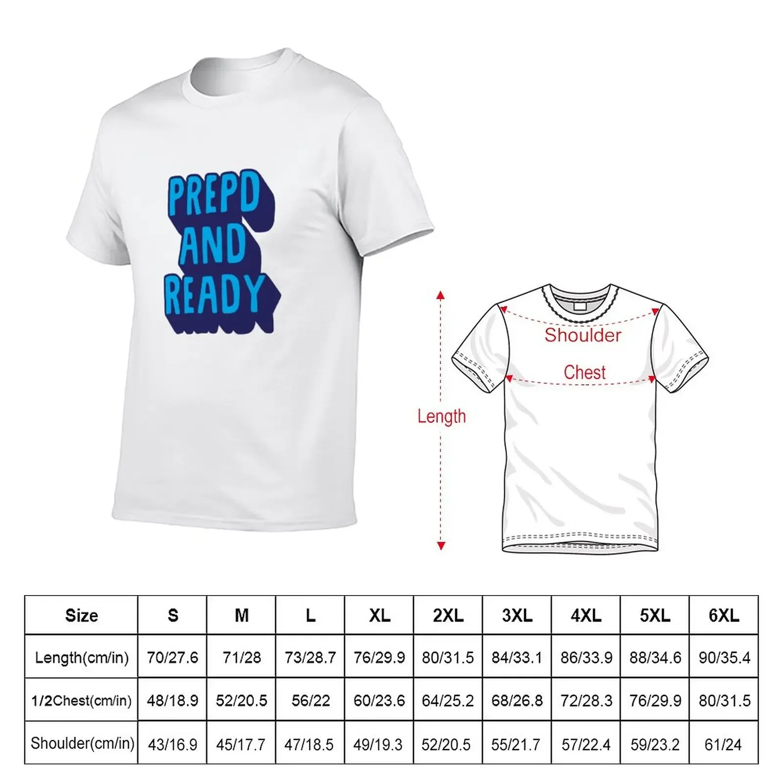 New PrEP'D and Ready T-Shirt shirts graphic tee baggy shirts mens cotton t shirts