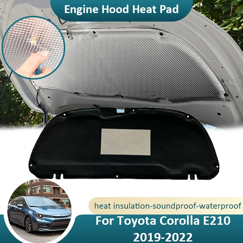 For Toyota Corolla E210 2019 2020 2021 2022 Sedan Front Engine Hood Sound Heat Insulation Pad Soundproof Fireproof Accessories