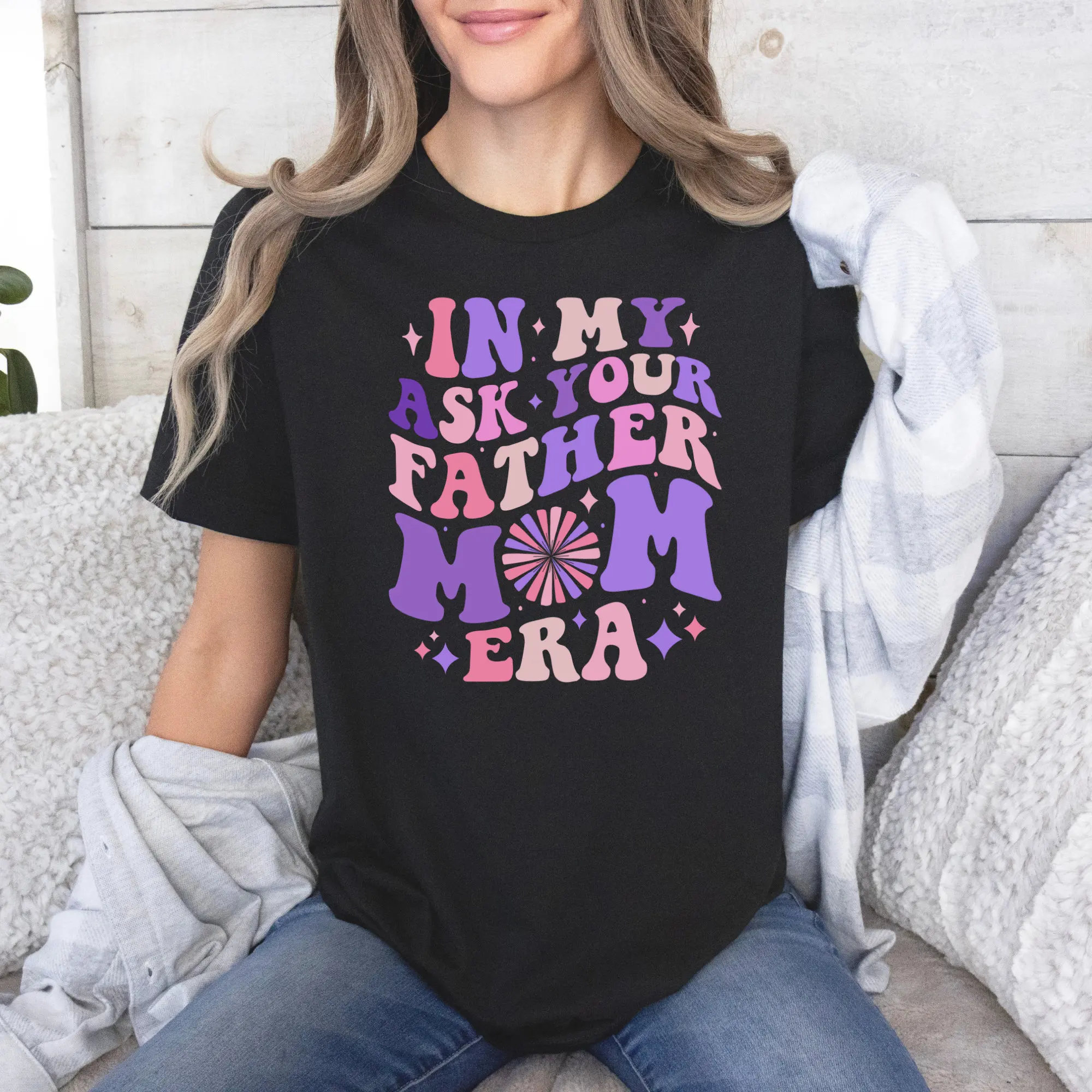 In My Mom Era T Shirt New Life For Mother'S Day Birthday Funny