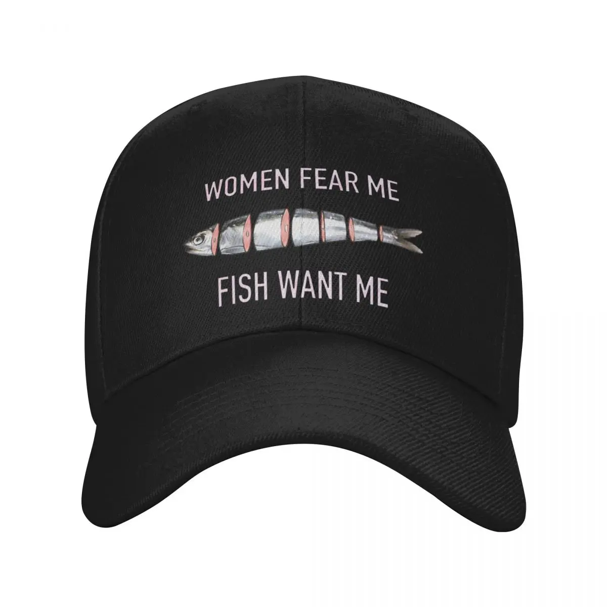 

Fish want me, Women fear me Baseball Cap Luxury Man Hat Dropshipping Women's Beach Men's