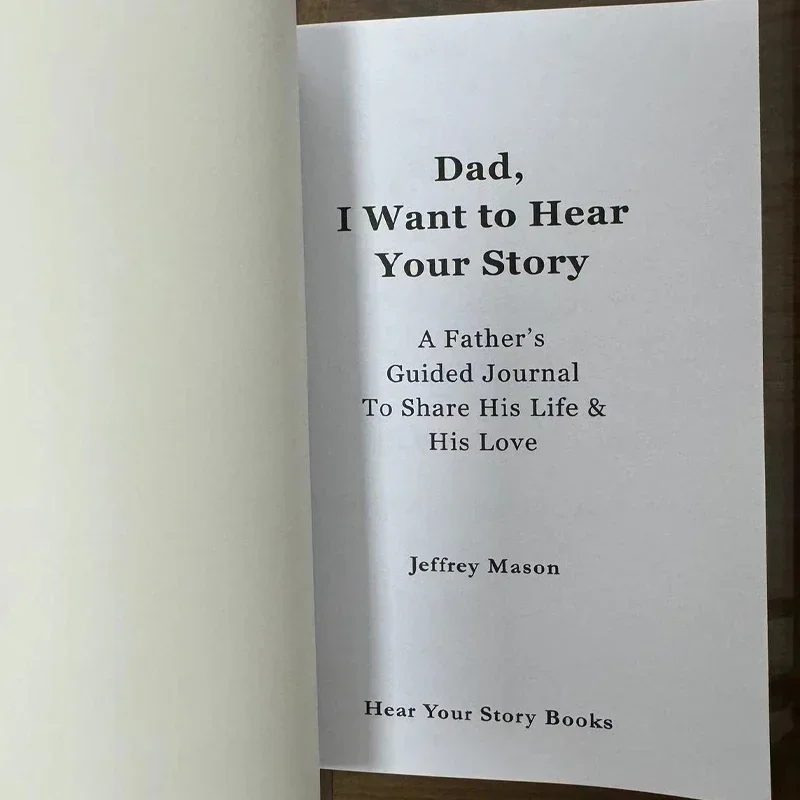 Dad I Want To Hear Your Story A Father's Guided Journal Book To Share His Life and His Love Paparback in English Notebook