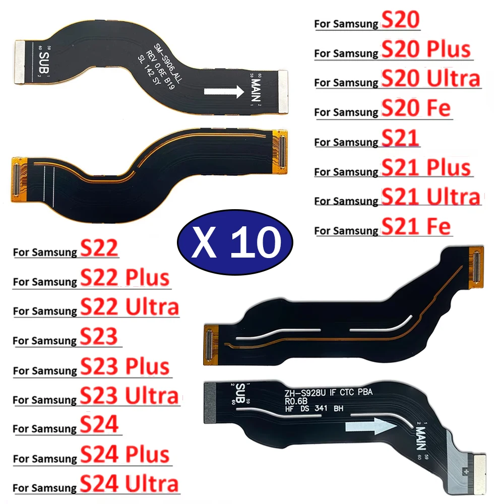 

10Pcs, Main Motherboard Flex Cable Replacement parts For Samsung S10 S20 S21 S22 S23 S24 Plus Ultra Lite Fe 4G 5G