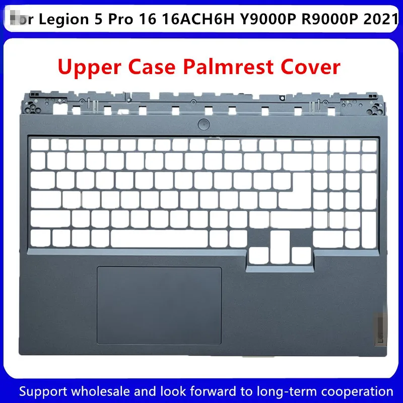 New For Lenovo Legion 5 Pro 16 16ACH6H Y9000P R9000P 2021 Upper Case Palmrest Cover 16ACH6H