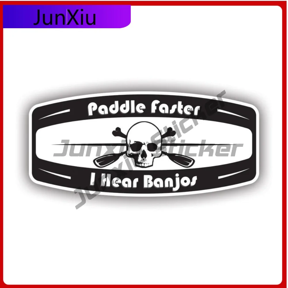

Bold Graphic Paddle Faster I Hear Banjos Sticker Decal American Made Uv Protected Canoe Kayak Skull And Bones Paddles Car