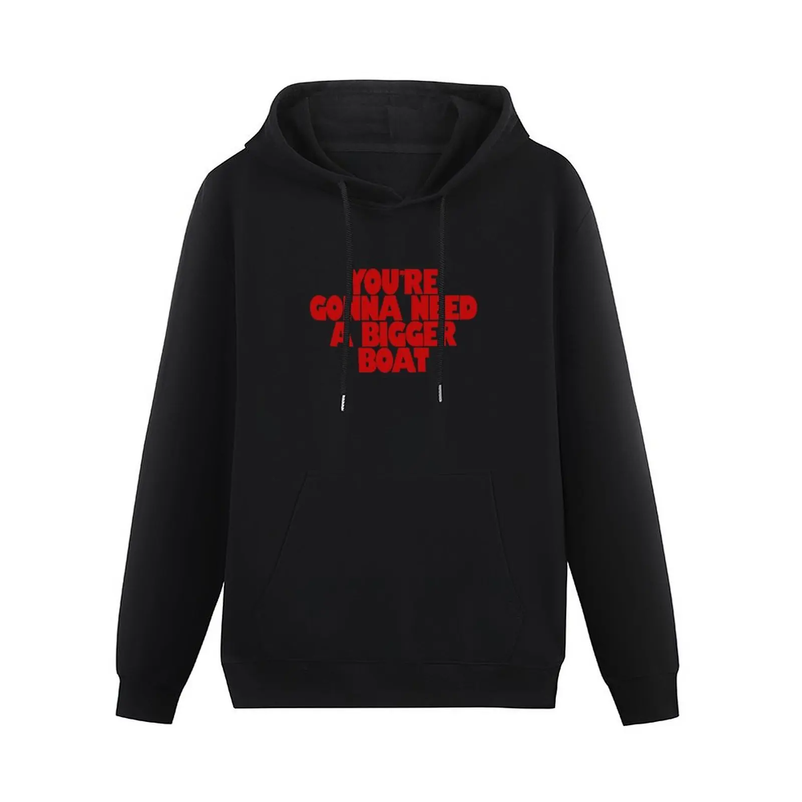 You're Gonna Need A Bigger Boat Pullover Hoodie japanese style anime hoodie