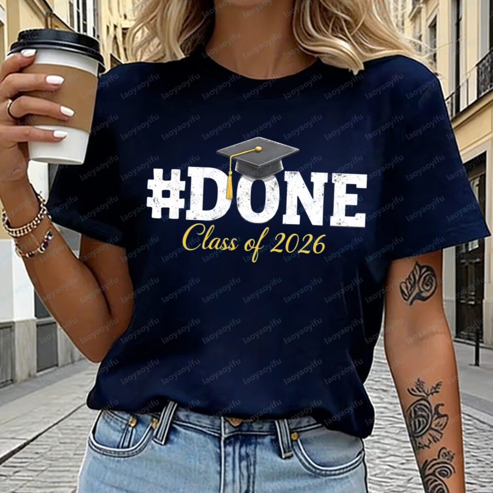 #DONE Class of 2026 Cotton T-Shirt for Women Grad Cap Funny Graduation Casual Tops Graduation Gift High School College Grad Tee