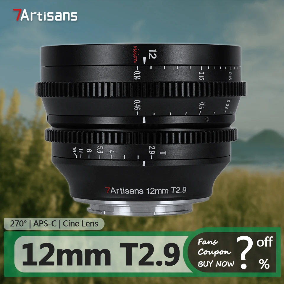 

7artisans APS-C 12mm T2.9 Ultra-wide Angle Cine Lens for Camera Photography with Sony E Nikon Z XF RF M43 L Mount A7RIII XE4