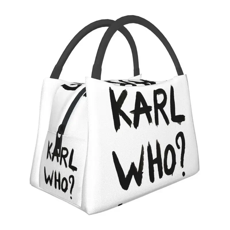 Custom Karl Who Slogan Lunch Bags Men Women Thermal Cooler Insulated Lunch Box for Office Travel