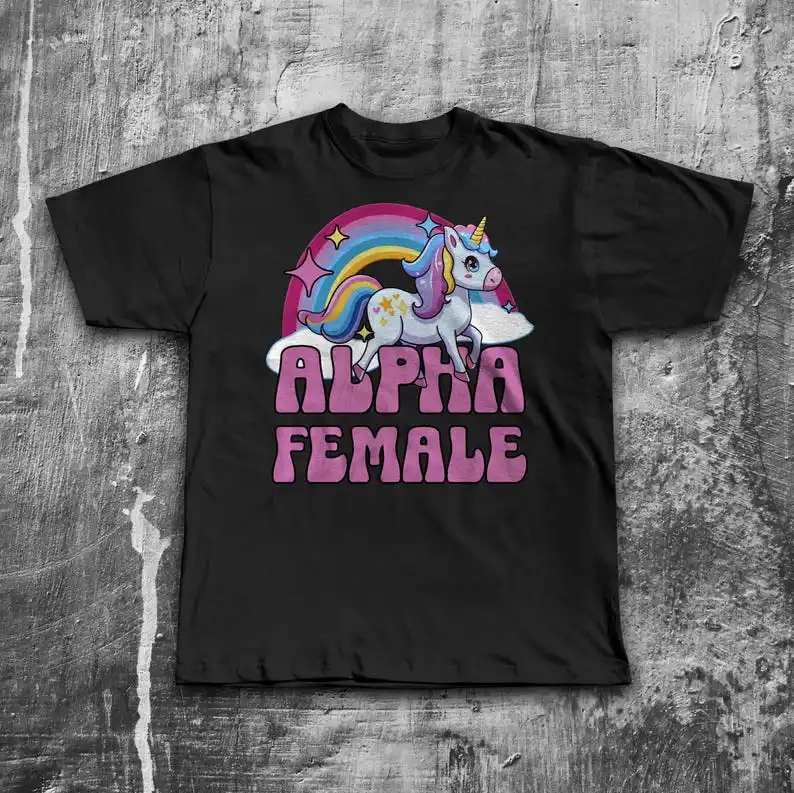 Alpha Female Funny Unicorn T-shirt, Meme Shirt, Gift for Her, Cringe Tee, Stupid Shirts, Alpha Male, Couple Gift, Unhinged