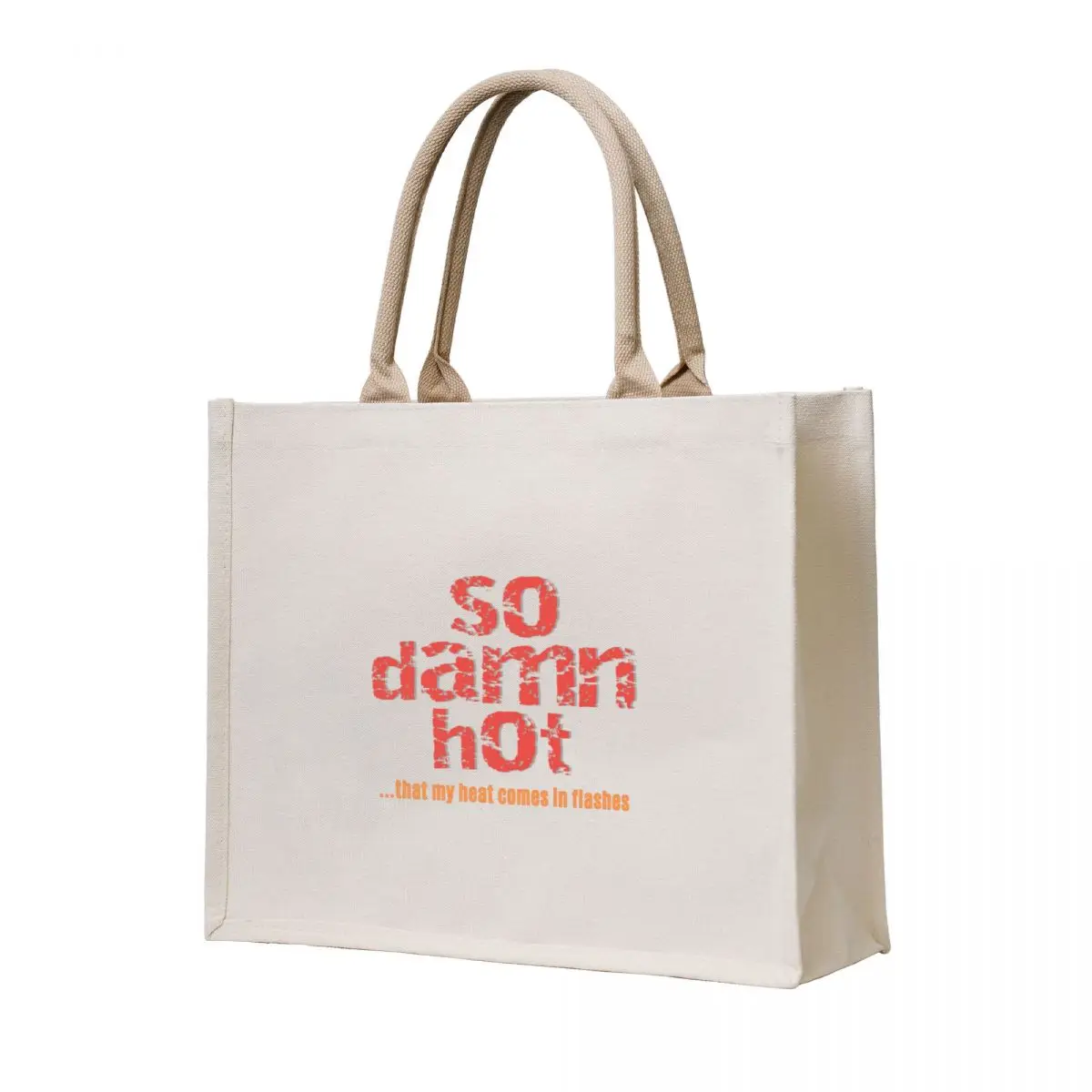 

So Damn Hot Flash Funny Menopause Tote Bag Gift bag sacs de shopping canvas shopping bag