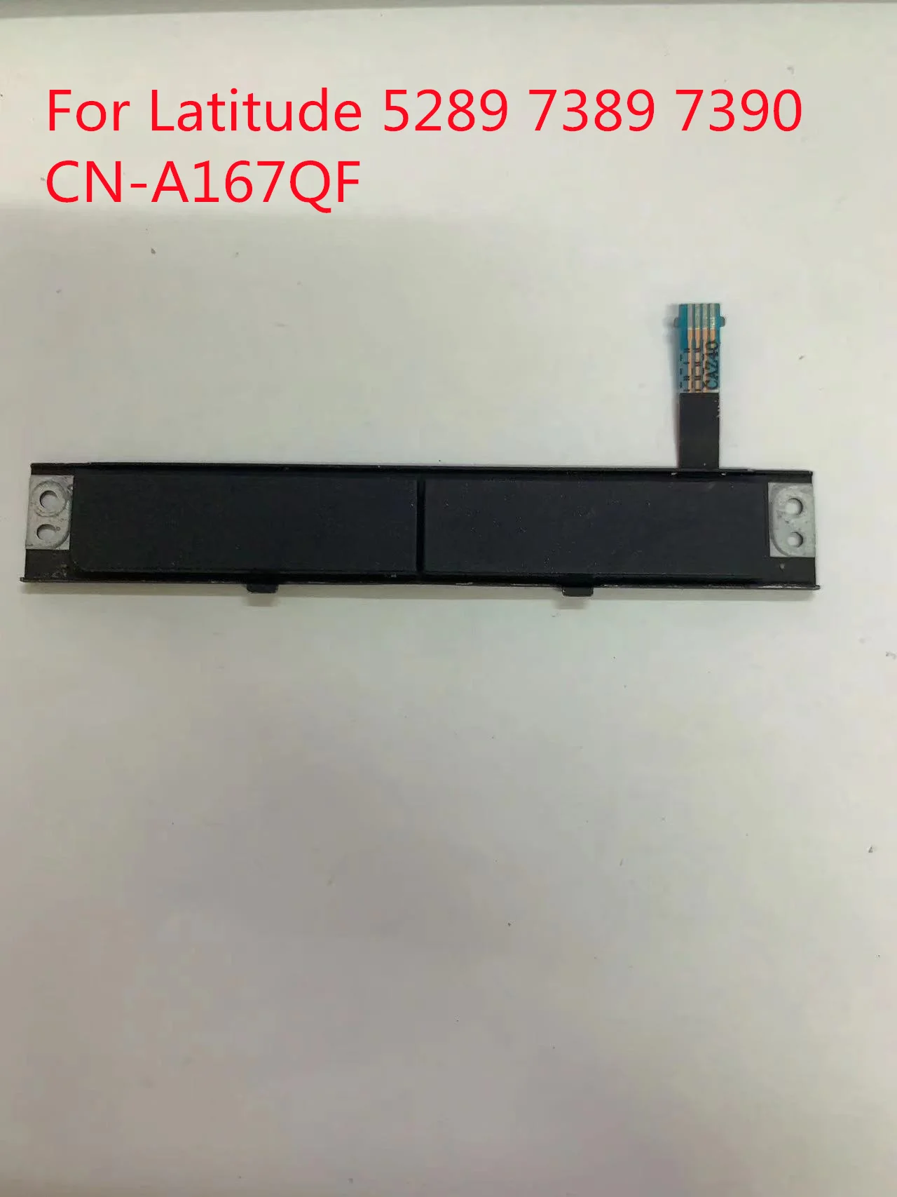 For Dell  Latitude 5289 7389 7390  Laptop Touchpad Mouse Click Buttons Board CN-A167QF A167QF