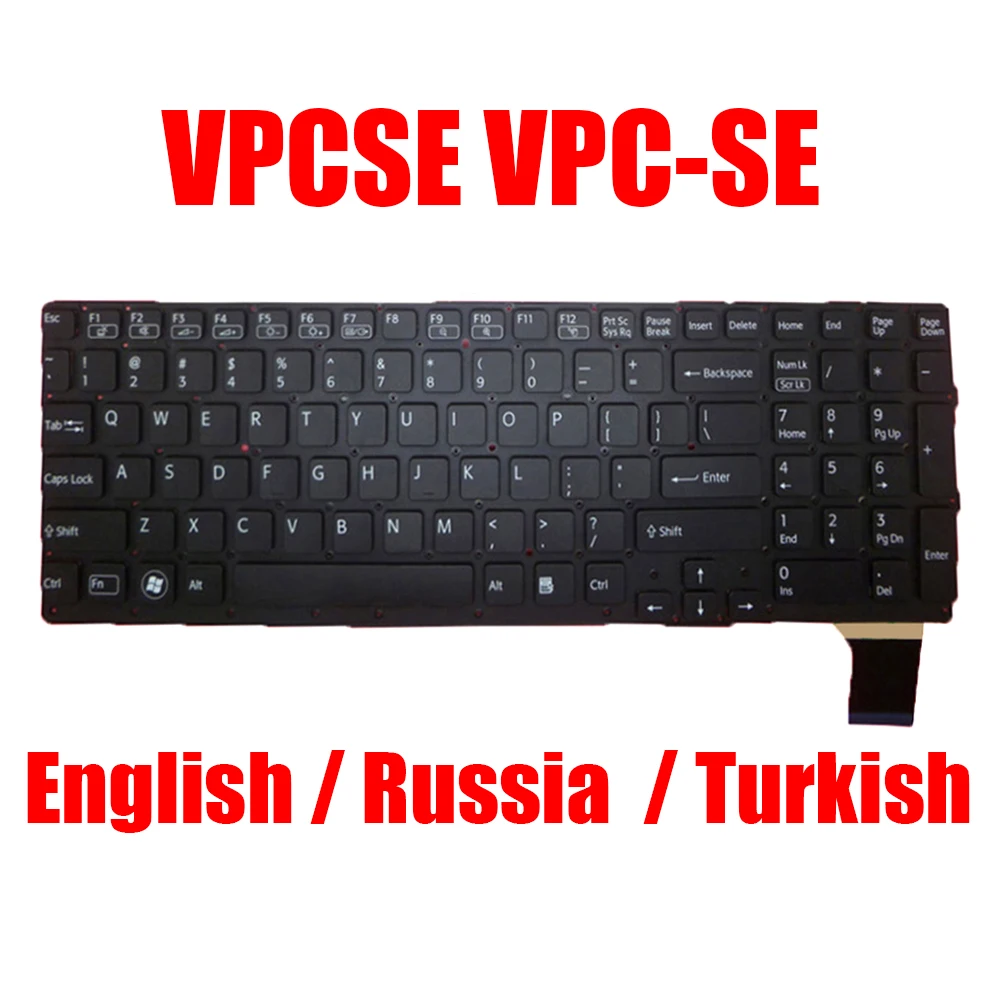 Laptop Keyboard For SONY VPCSE VPC-SE 148986111 148986151 9Z.N6CBF.201 9Z.N6CBF.20R 9Z.N6CBF.20T English Russia Turkish US RU TR