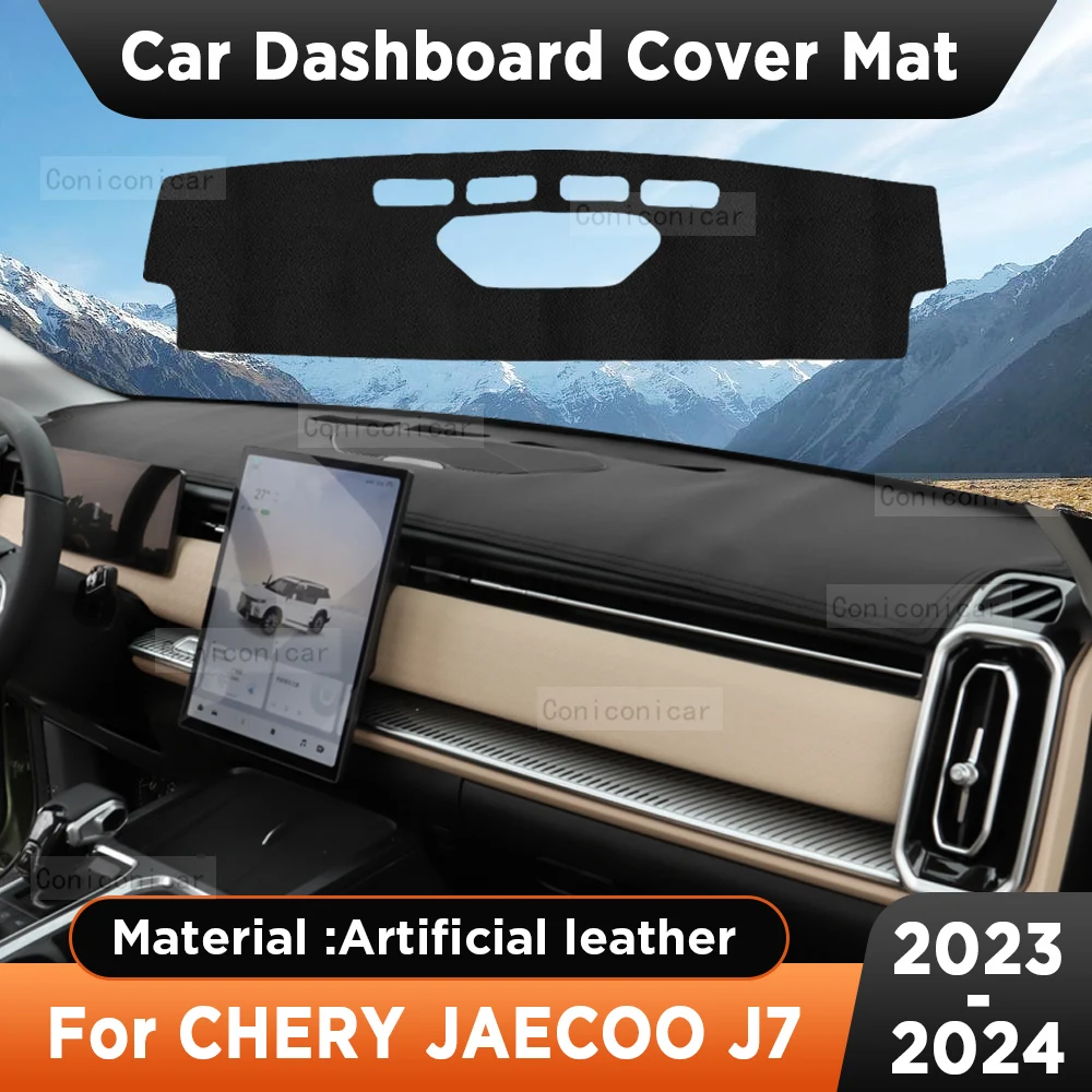 Car Dashboard Sun Shade Cover Instrument Desk Non-slip Artificial Leather Pad Mat For CHERY JAECOO J7 2023 2024 Accessories