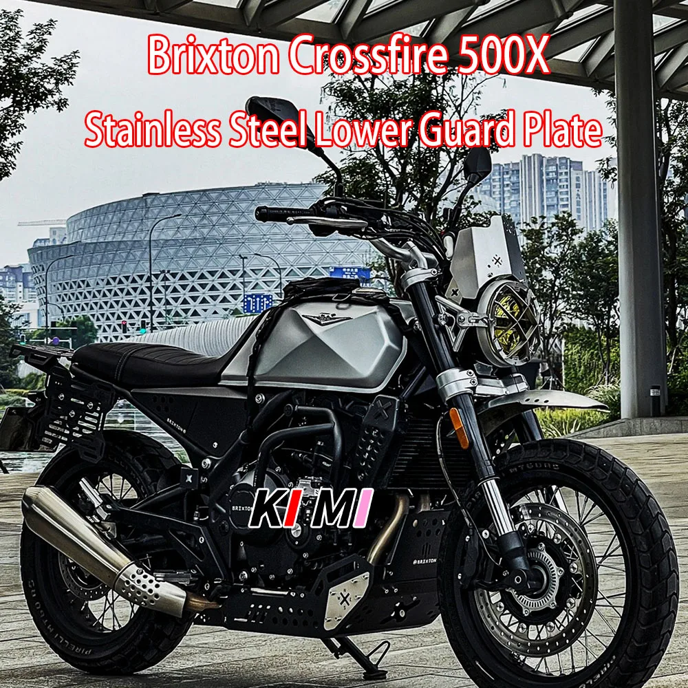 FOR Brixton Crossfire 500X Special Full-Coverage Stainless Steel Lower Guard Base Plate Bottom Guard