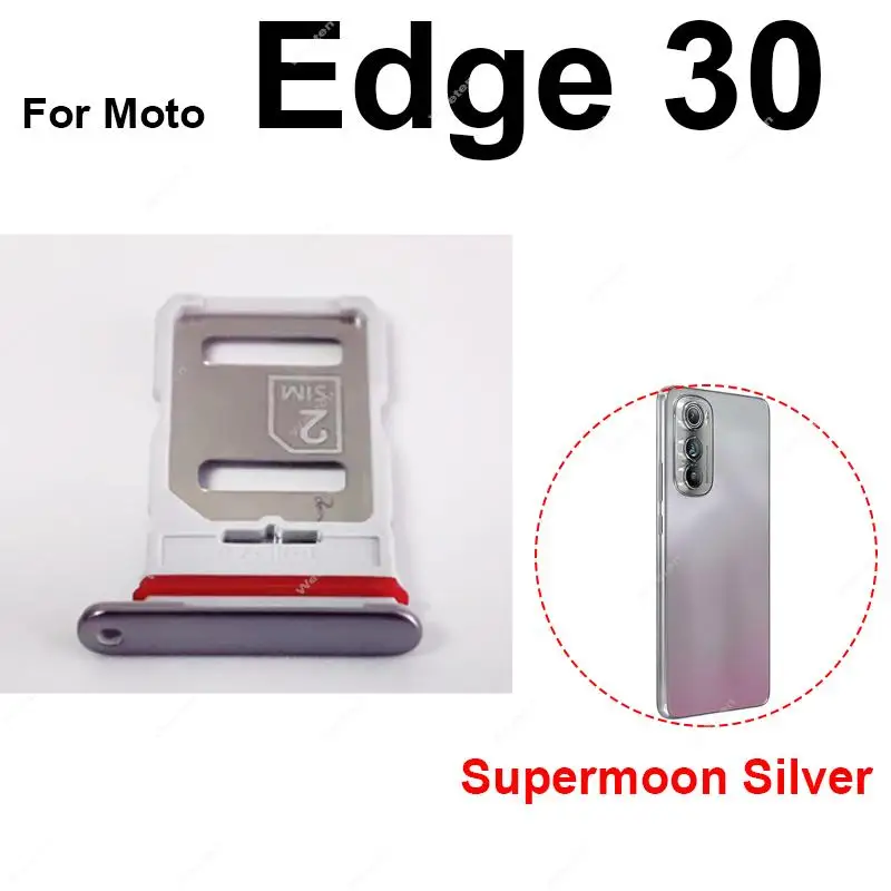 For Motorola MOTO Edge 30 Pro Neo X30 SIM Card Tray Holder Dual Sim Card Slot   Card Reader Adapter Repalcement Parts