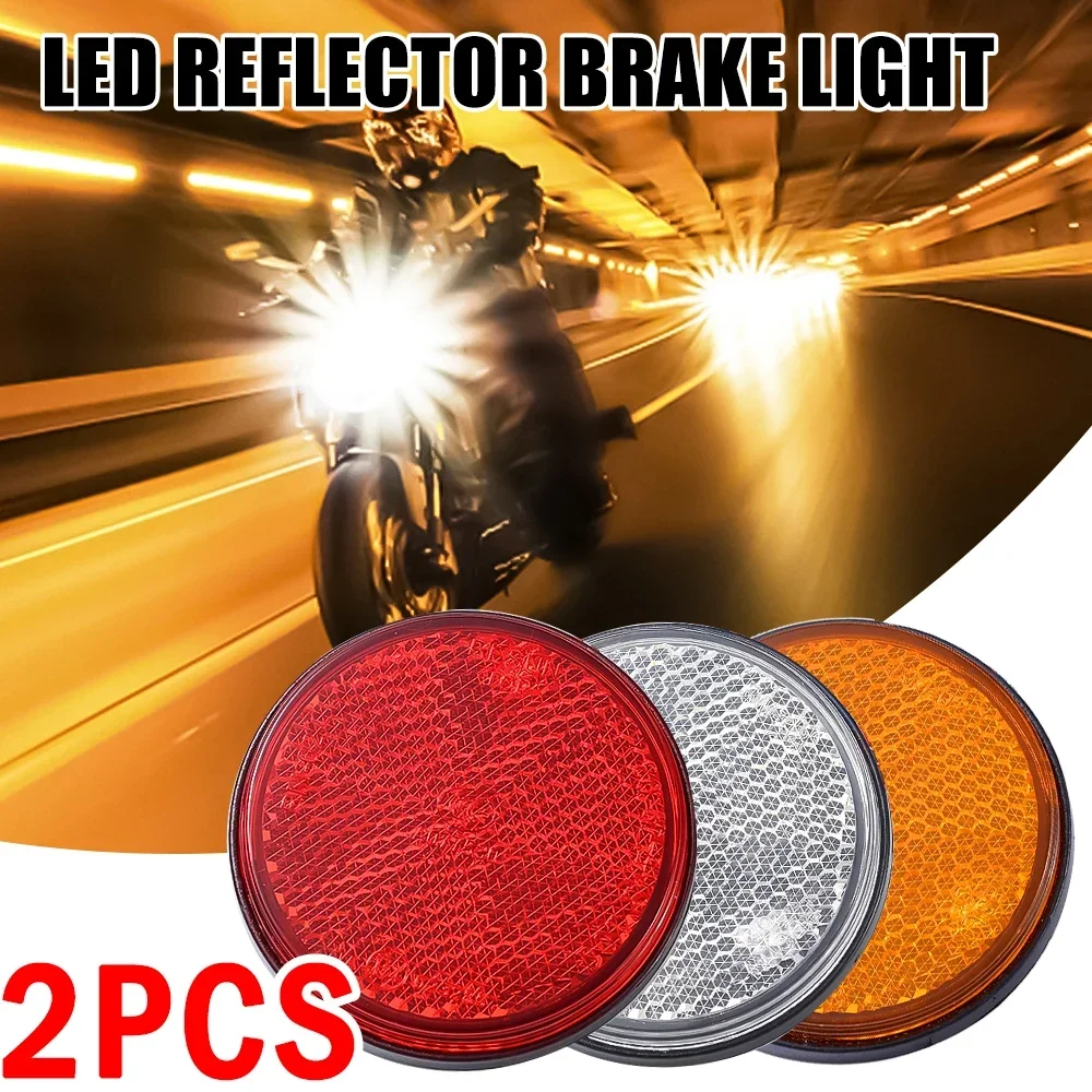 LED Reflector Brake Round Light White Red Yellow Round Rear Tail Brake Stop Marker Light 12-24V For Motorbike Scooter Car Lights