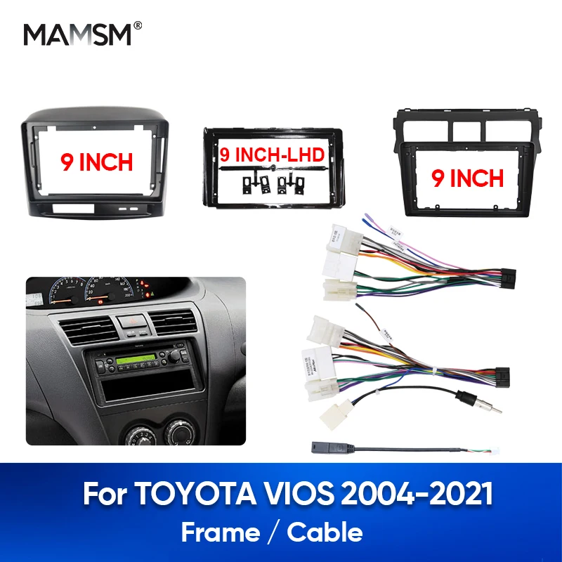 

MAMSM For TOYOTA VIOS 2004-2021 Car Radio Fascias Head Unit Panel Installation Frame DVD Stereo Video Player Dash Mount Kit