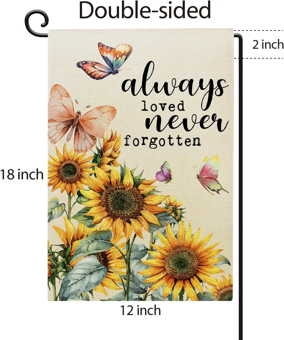 Always Loved Never Forgotten Memorial Garden Flag 12 X 18 Inch Sunflower Butterfly Yard Flag Double-Sided Farmhouse Sign for SSL