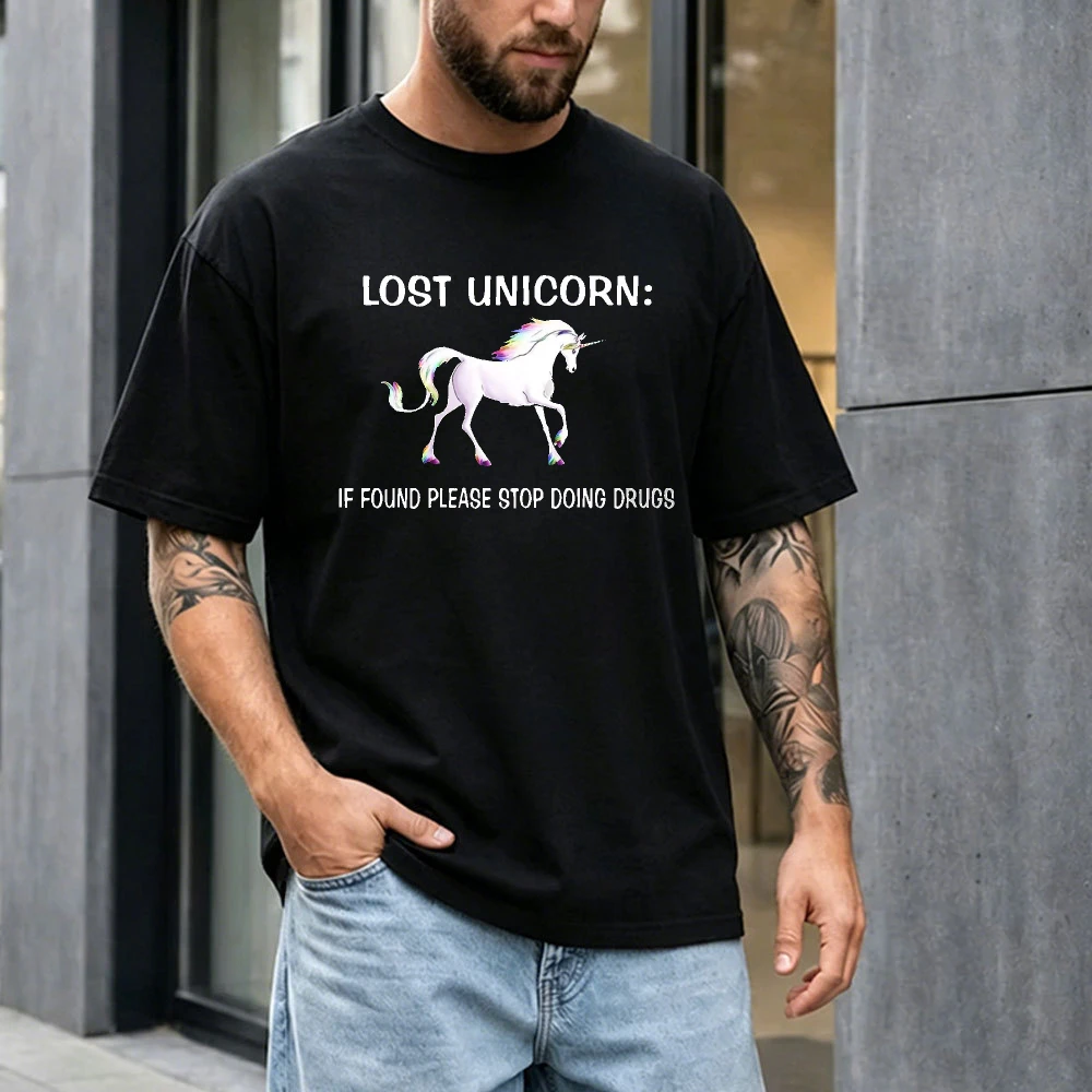 Lost Unicorn If Found Please Stop Doing Drugs Print Cotton Men Tees Humorous Sarcastic Novelty Gift Casual Daily Tops