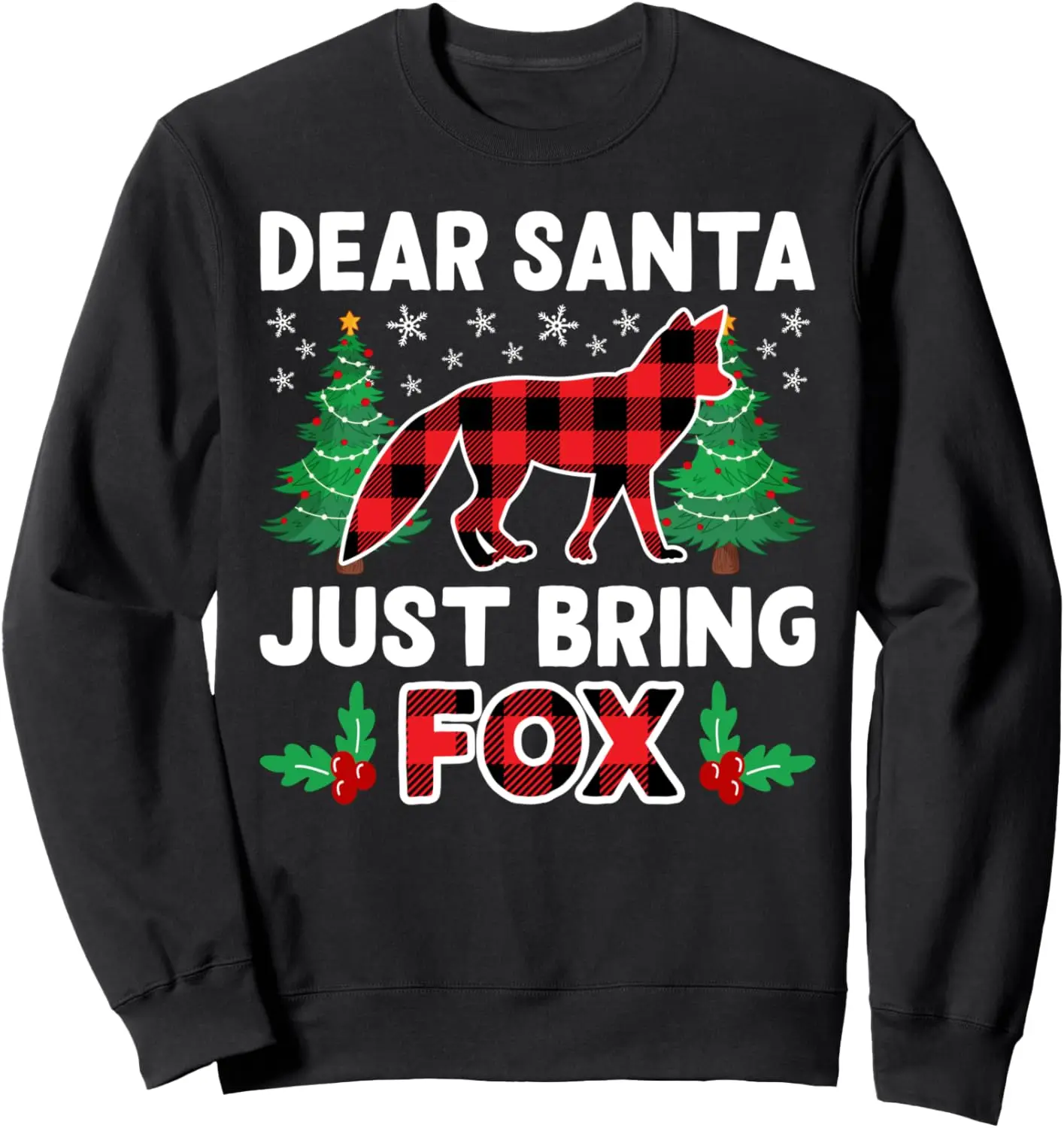 

Dear Santa Just Bring Buffalo Plaid Fox Xmas Tree Sweatshirt